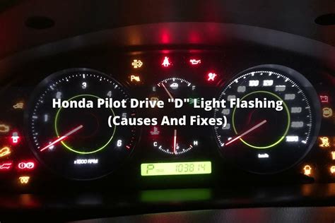 d light flashing on honda pilot|honda ridgeline flashing drive light.